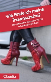 Wie finde ich meine Traumschuhe?