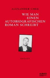 Wie man einen autobiografischen Roman schreibt