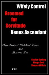 Wifely Control - Groomed for Servitude - Venus Ascendant