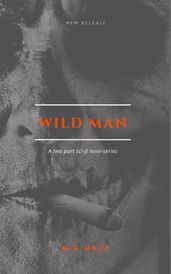 Wild Man: The Burnem story
