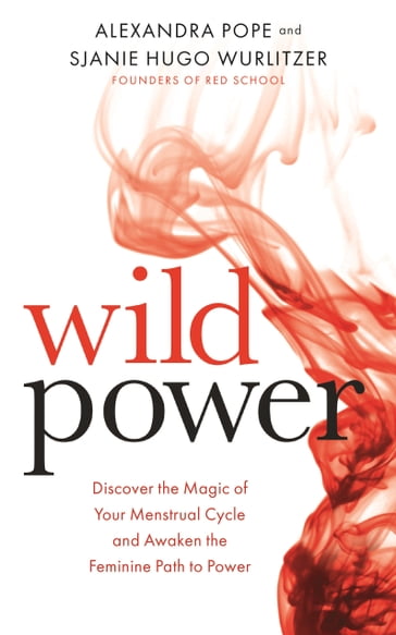 Wild Power - Alexandra Pope - Sjanie Hugo Wurlitzer