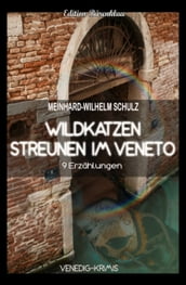 Wildkatzen streunen im Veneto: 9 Venedig Krimis