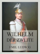 Wilhelm der Zweite