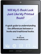 Will My e-Book Look Just Like My Printed Book?