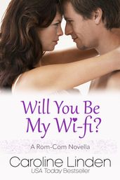 Will You Be My Wi-Fi?