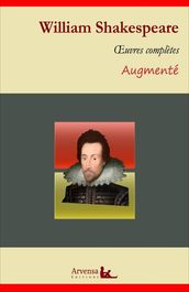 William Shakespeare : Oeuvres complètes et annexes (annotées, illustrées)