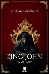 William Shakespeare s King John - Unabridged