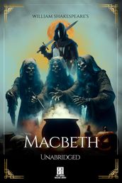 William Shakespeare s Macbeth - Unabridged