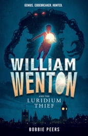 William Wenton and the Luridium Thief