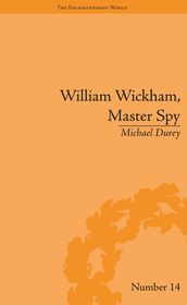 William Wickham, Master Spy