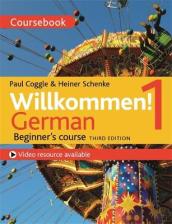 Willkommen! 1 (Third edition) German Beginner s course