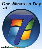 Windows 7 - One Minute a Day Vol. 2