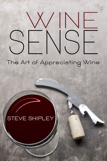 Wine Sense - Steve Shipley