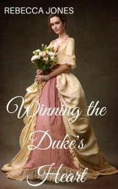 Winning the Duke s Heart