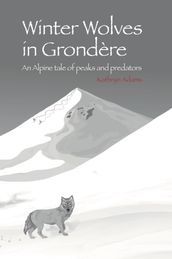 Winter Wolves in Grondere