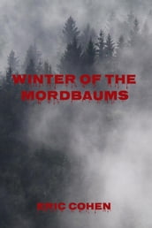 Winter of the Mordbaums
