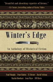 Winter s Edge: An Anthology of Historical Fiction