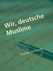 Wir, deutsche Muslime