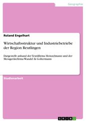 Wirtschaftsstruktur und Industriebetriebe der Region Reutlingen