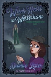 Witch Heist in Westerham