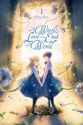 A Witch s Love at the End of the World, Vol. 1