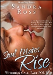 Witching Call Part 4 : Soul Mates Rise