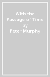 With the Passage of Time