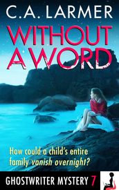 Without A Word (Ghostwriter Mystery 7)