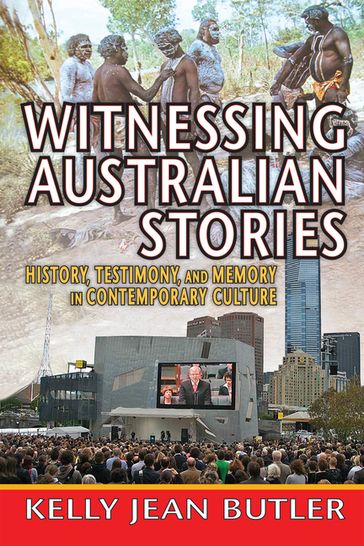 Witnessing Australian Stories - Kelly Jean Butler