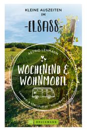 Wochenend und Wohnmobil - Kleine Auszeiten im Elsass