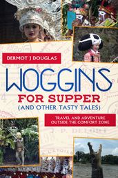 Woggins for Supper and Other Tasty Tales