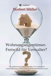 Wohnungseigentümer- Freiwild für Verwalter?