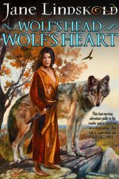 Wolf s Head, Wolf s Heart