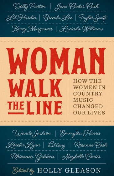 Woman Walk the Line - Holly Gleason