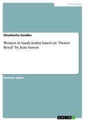 Women in Saudi Arabia based on  Desert Royal  by Jean Sasson