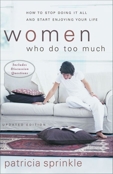 Women Who Do Too Much - Patricia Sprinkle