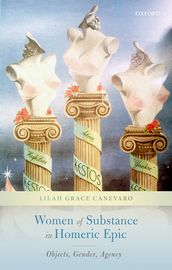 Women of Substance in Homeric Epic