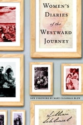 Women s Diaries of the Westward Journey