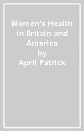 Women s Health in Britain and America