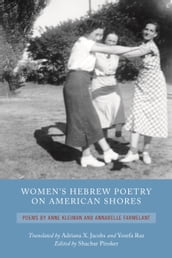 Women s Hebrew Poetry on American Shores