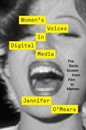 Women s Voices in Digital Media