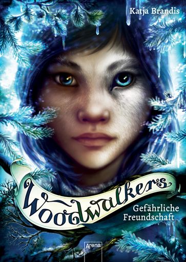 Woodwalkers (2). Gefährliche Freundschaft - Katja Brandis