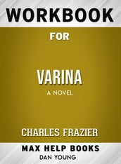 Workbook for Varina: A Novel by Charles Frazier
