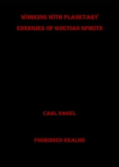 Working with the Planetary Energies of Goetian Spirits