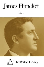 Works of James Huneker