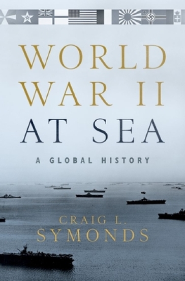 World War II at Sea - Craig L. Symonds