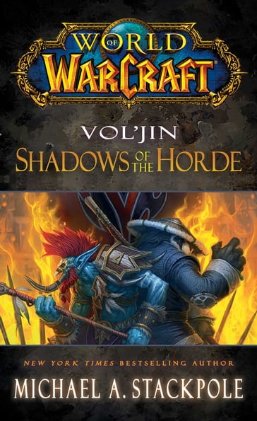 World of Warcraft: Vol'jin: Shadows of the Horde - Michael A. Stackpole
