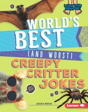 World s Best (and Worst) Creepy Critter Jokes