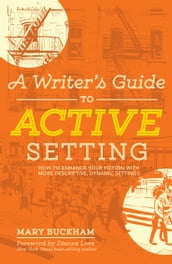 A Writer s Guide to Active Setting