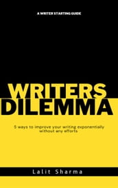 Writers Dilemma